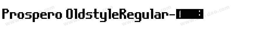 Prospero OldstyleRegular字体转换